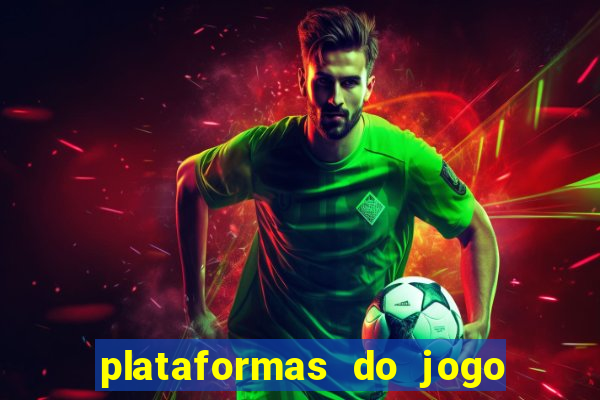 plataformas do jogo do tigre